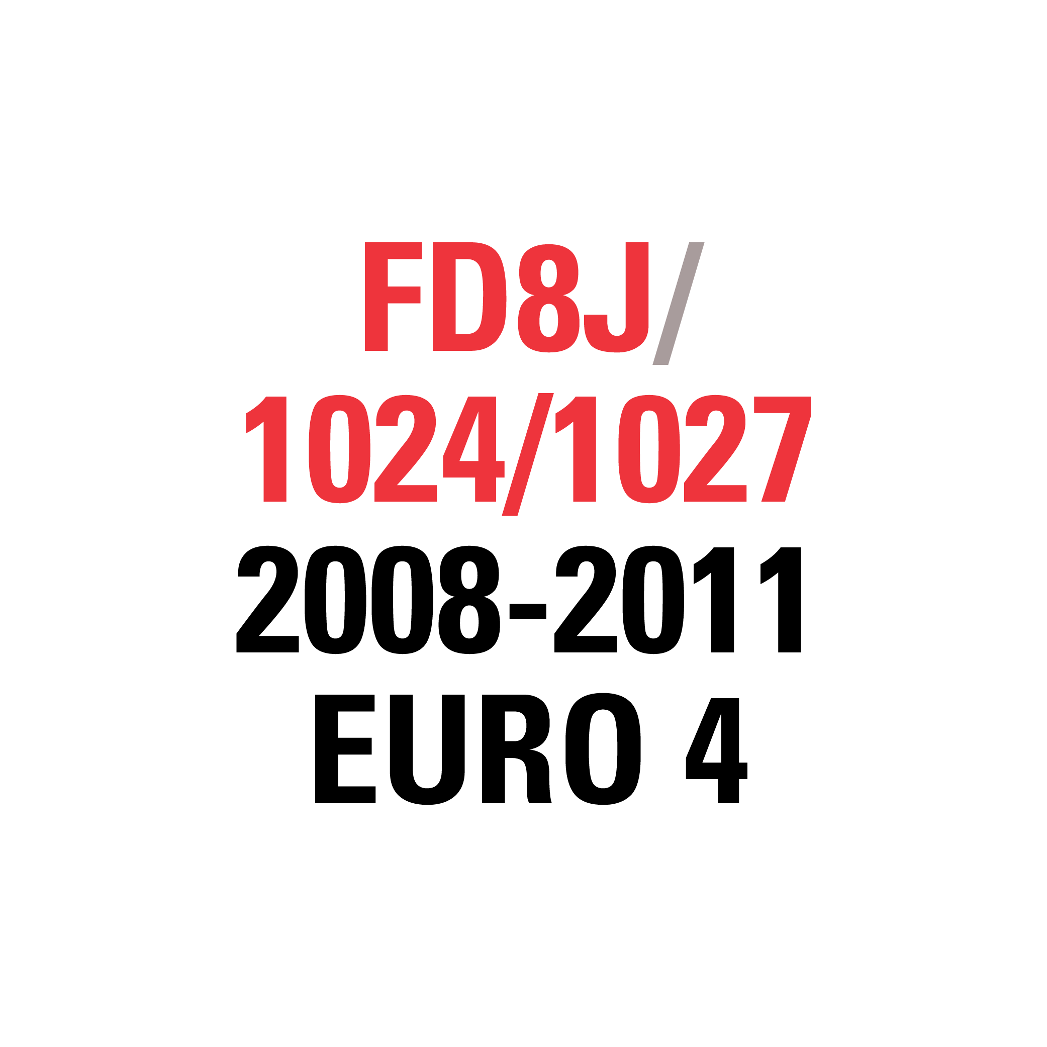 FD8J 1024/1027 2008-2011 EURO 4